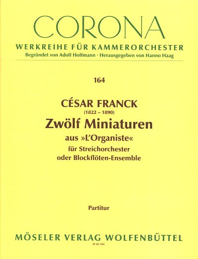 C. Franck: 12 Miniaturen (L'Organiste)