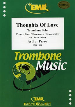 A. Pryor: Thoughts Of Love (Trombone Solo)