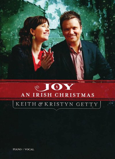 Keith & Kristyn Getty - Joy: An Irish Christmas, GesKlav
