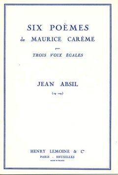J. Absil: Poèmes de M. Carème (6)