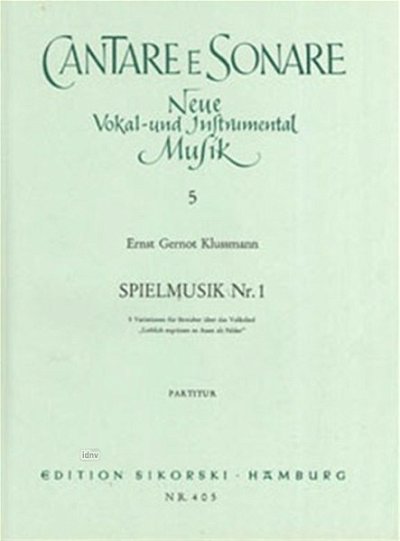 Klussmann Ernst Gernot: Spielmusik 1 Op 19 Cantare E Sonare 