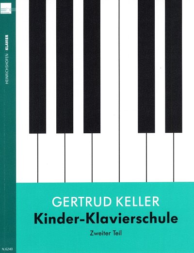 Keller Gertrud: Kinder Klavierschule 2