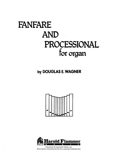 D. Wagner: Fanfare and Processional, Org