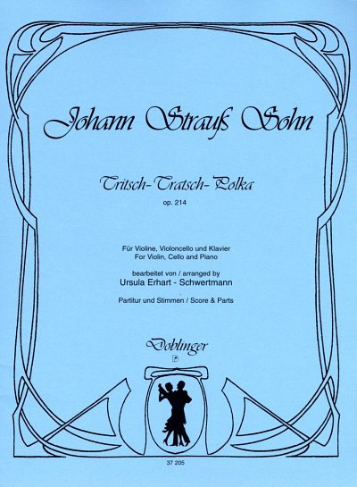 Strauss (Sohn), Johann: Tritsch-Tratsch-Polka op. 214 fuer V