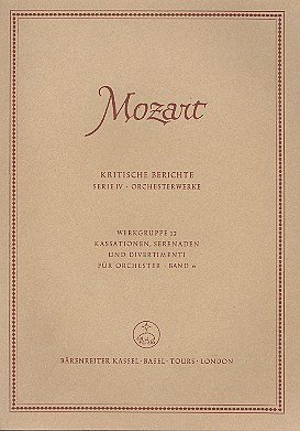 W.A. Mozart: Kassationen, Serenaden und Divertimenti für Orchester, Band 6