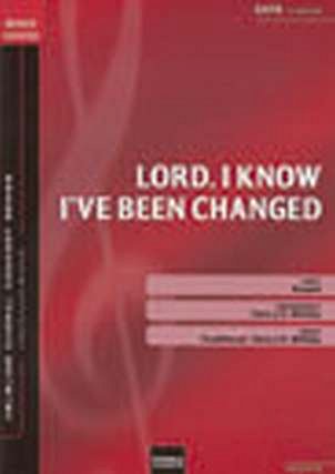 Lord I Know I'Ve Been Changed Choral Concert Series