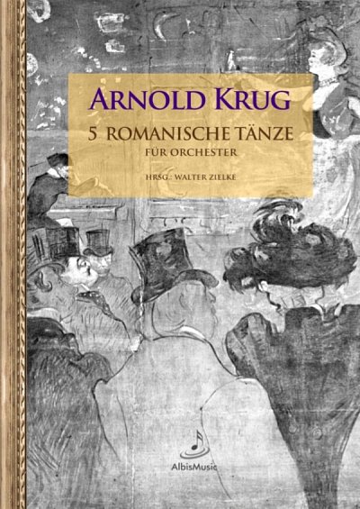 A. Krug: 5 Romanische Tänze op. 22 Nr. 1-5, Sinfo (Stp)