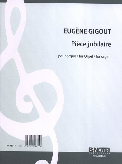 Gigout, Eugène (1844-1925): Pièce Jubilaire für Orgel