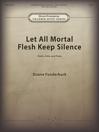 Let All Mortal Flesh Keep Silence, VlVcKlv (Pa+St)