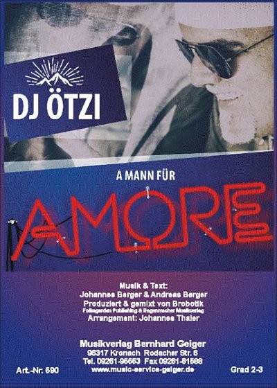DJ Ötzi: A Mann für Amore, Blaso (Dir+St)