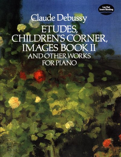 AQ: C. Debussy: Etudes, Children's Corner, Images B (B-Ware)