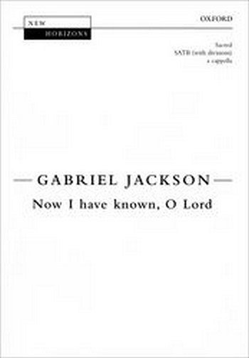 G. Jackson: Now I Have known, O Lord, Ch (Chpa)