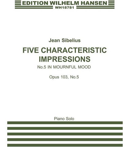 J. Sibelius: Five Characteristic Impressions Op. 103 N, Klav