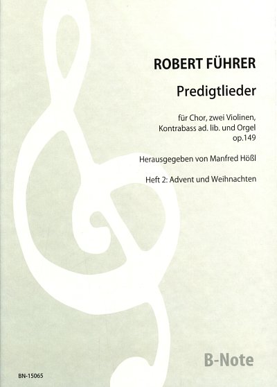 R. Führer: Predigtlieder: Advent und Weihnacht op.149/2
