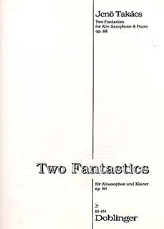 J. Takacs: 2 Fantastics Op 88