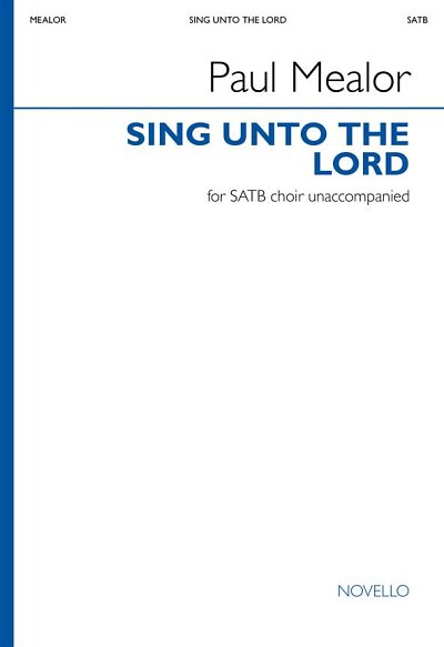 P. Mealor: Sing Unto The Lord A New Song, GchKlav (Chpa)