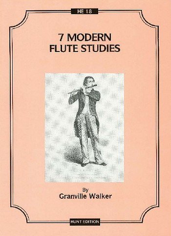 Walker Granville: 7 Modern Flute Studies