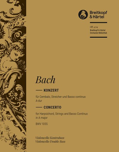 J.S. Bach: Cembalokonzert A-dur BWV 1055, KlavStrBc (VcKb)