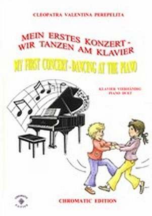 C.V. Perepelita: Mein Erstes Konzert - Wir Tanzen Am Klavier