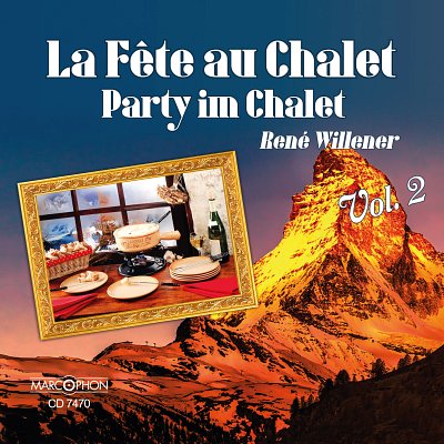La Fête au Chalet / Party im Chalet Volume 2 (CD)