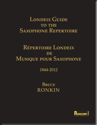 J.-M. Londeix: Londeix Guide To The Saxophone Repertoir, Sax