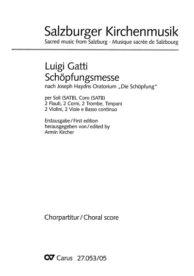 L. Gatti: Schöpfungsmesse in A, 4GesGchOrch (Chpa)