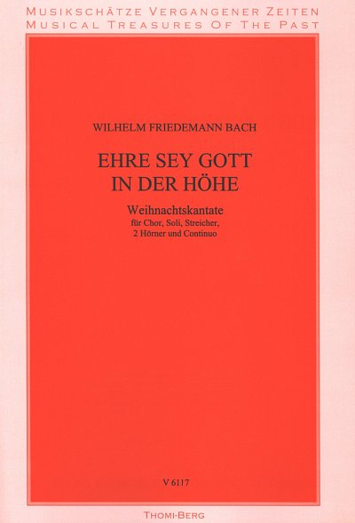 W.F. Bach: Ehre Sei Gott In Der Hoehe (Weihnachtskantate)