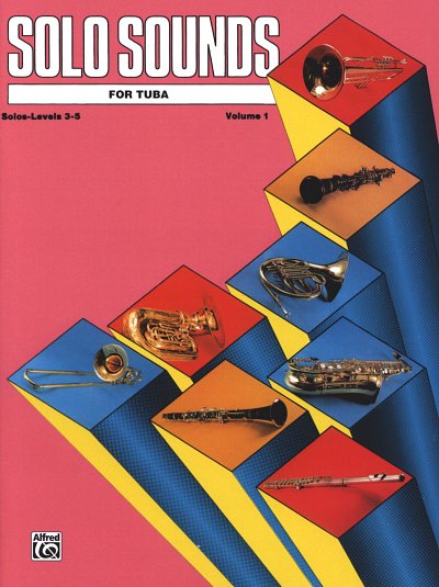 Solo Sounds for Tuba, Volume I, Levels 3-5, Tb