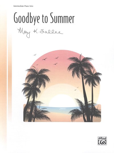 M.K. Sallee: Goodbye to Summer, Klav (EA)