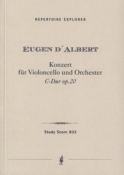 E.  d_Albert: Konzert C-Dur op.20, VcOrch (Stp)