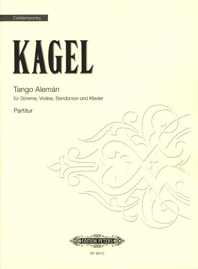 M. Kagel: Tango Aleman