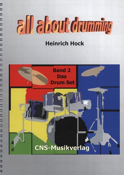 H. Hock: All About Drumming 2 - Das Drum Set, Schlagz
