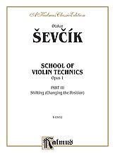 Otakar Sevcík, Sevcík, Otakar: Sevcík: School of Violin Technics, Op. 1, Volume III