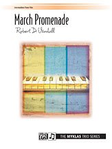 R.D. Vandall: March Promenade - Piano Trio (1 Piano, 6 Hands)