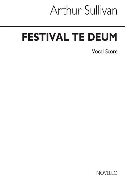 A.S. Sullivan: Festival Te Deum, GchKlav (Part.)