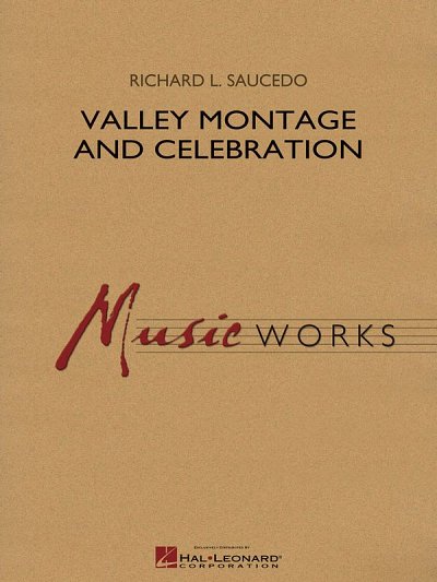 R. Saucedo: Valley Montage and Celebration, Blaso (Pa+St)