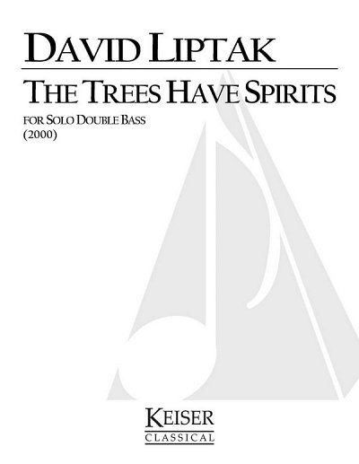D. Liptak: The Trees Have Spirits, Kb
