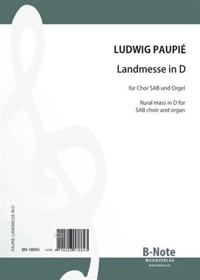 P. Ludwig: Landmesse D-Dur für Chor SAB und Orgel, Gch3Org