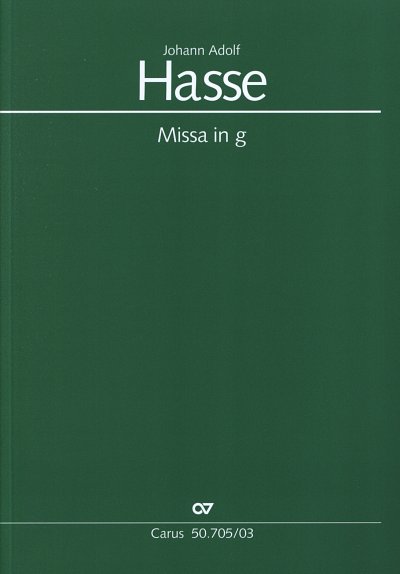 J.A. Hasse: Missa in g. Hasse-Werkausgabe , 4GesGchOrch (KA)