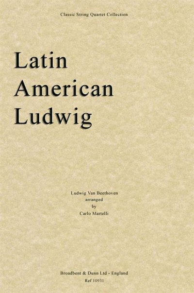 L. v. Beethoven: Latin American Ludwig, 2VlVaVc (Stsatz)