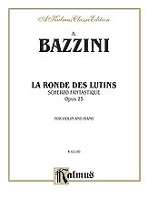 Antonio Bazzini, Bazzini, Antonio: Bazzini: La Ronde des Lutins (Scherzo Fantastique, Op. 25)