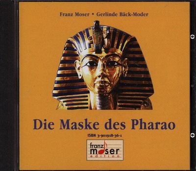 Baeck Moder Gerlinde + Moser Franz: Die Maske Des Pharao