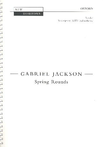 G. Jackson: Spring Rounds, GesGchOrch (Chpa)