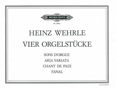 Wehrle, Heinz: Vier Orgelstücke
