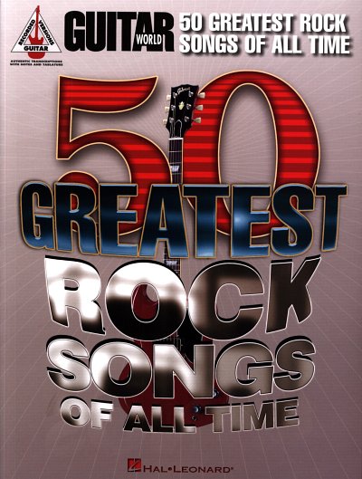 Guitar World: 50 Greatest Rock Songs Of All Time, Git