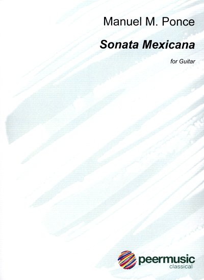 M.M. Ponce: Sonate Mexicana