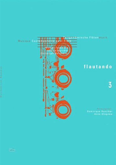 Hunziker Dominique Utagawa Anne: Flautando 3 - Zeitgenoessis