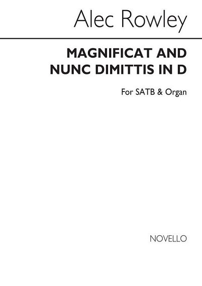 A. Rowley: Magnificat And Nunc Dimittis In D, GchOrg (Chpa)