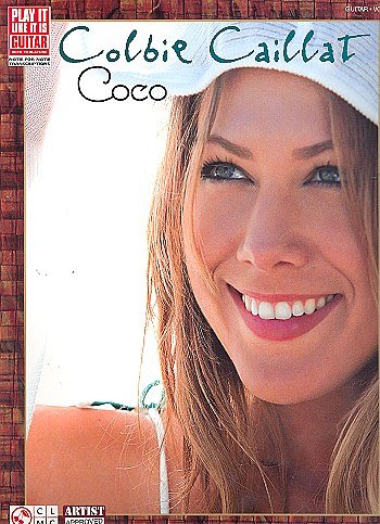 Colbie Caillat: Coco: Play It Like It Is , Git