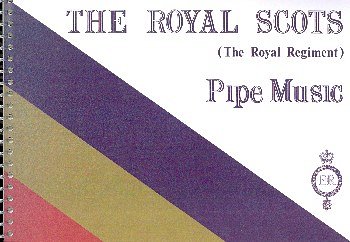 The Royal Scots (The Royal Regiment) Pipe Music (Bu)